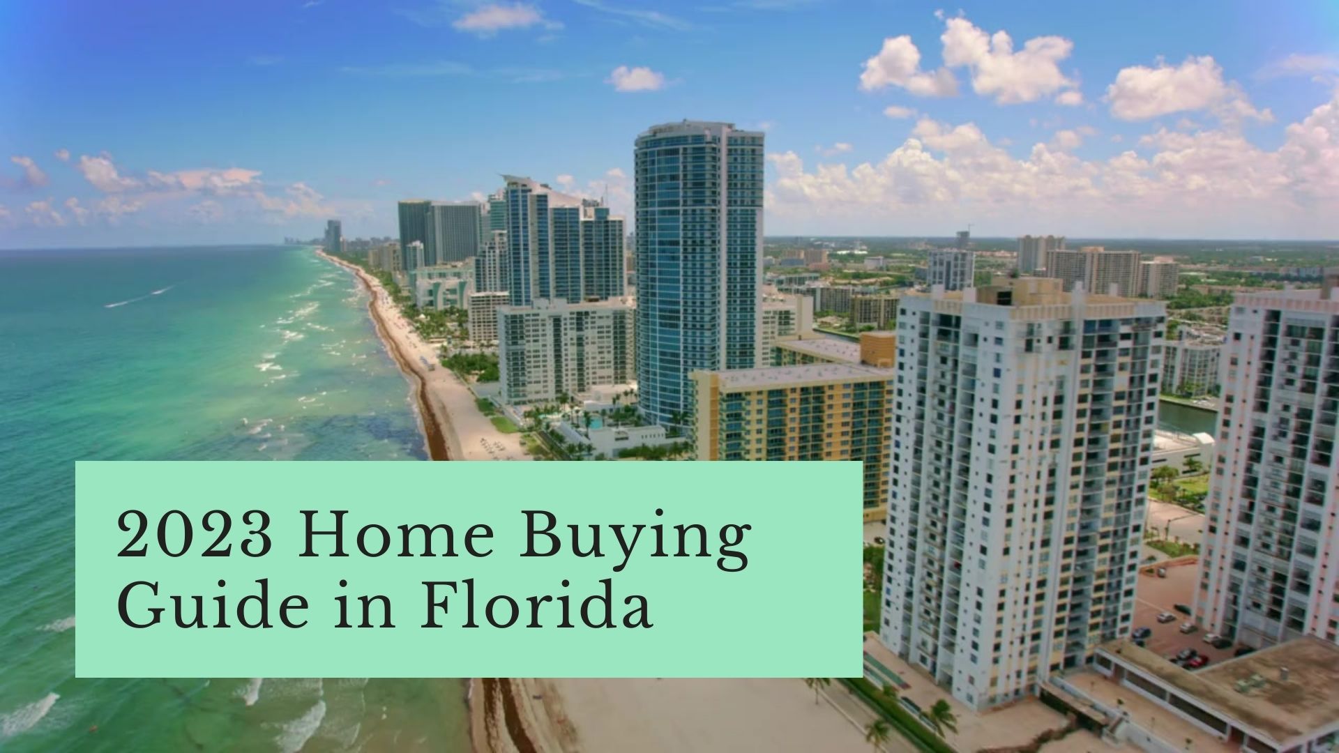 2023 Home Buying Guide In Florida