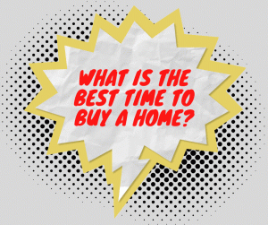 what is the best time to buy a home